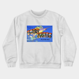 Greetings from Fort Myers Florida, Vintage Large Letter Postcard Crewneck Sweatshirt